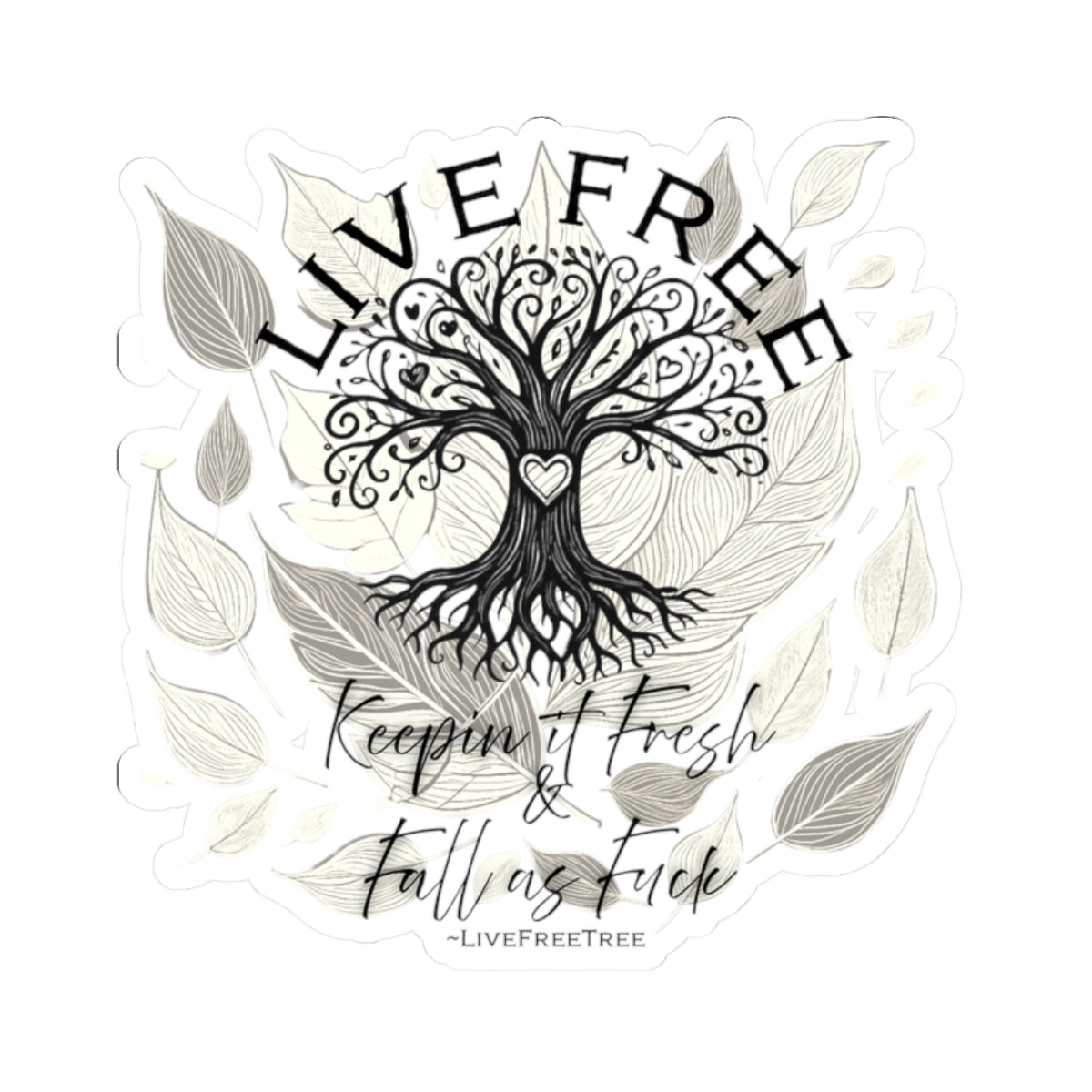 Seasonal Kiss-Cut Stickers - Keeping it Fresh and Fall as Fuck